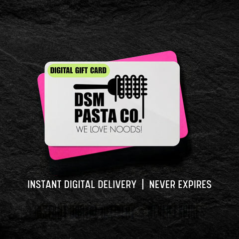 DSM Pasta Co. Digital Gift Card